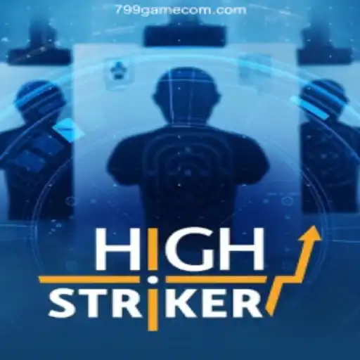 HighStriker: A Thrilling Game Experience at 799.GAME Oficial 💯️