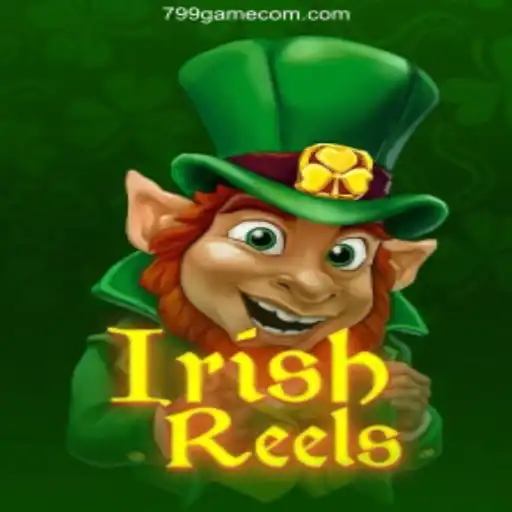 Exploring the Enchanting World of IrishReels and its Presence in 799.GAME Oficial 💯️